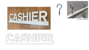 PVC CUT OUT CASHIER SIGN PVC CUT OUT CASHIER SIGN